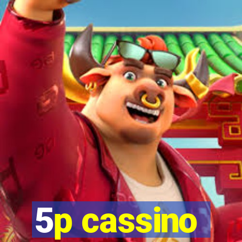 5p cassino